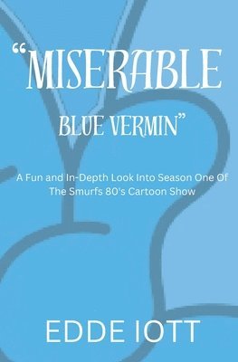 bokomslag Miserable Blue Vermin