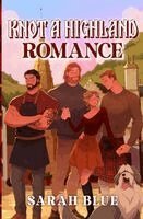Sarah Blue - Knot a Highland Romance, Häftad