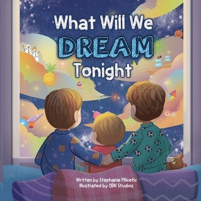 What Will We Dream Tonight?