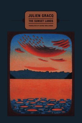Julien Gracq - Sunset Lands, Häftad
