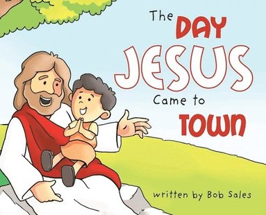 bokomslag Day Jesus Came to Town