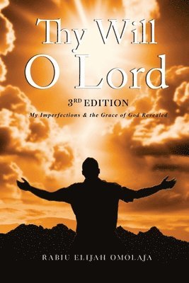 Thy Will O Lord 1