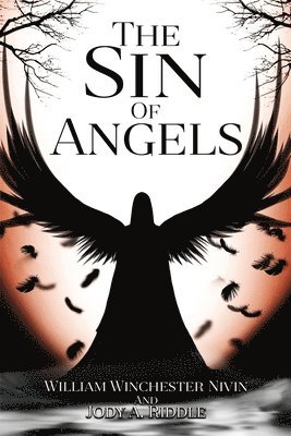 Jody A Riddle, William Winchester Nivin - Sin of Angels, Häftad