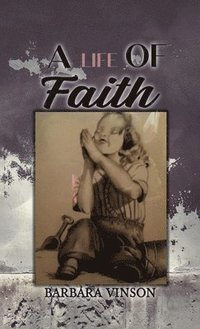 bokomslag A Life of Faith