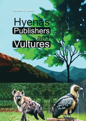 bokomslag Hyenas Publishers and Vultures