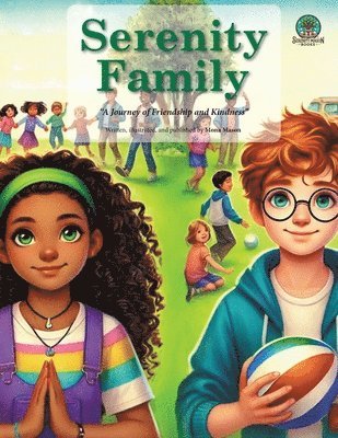 Serenity Family: A Journey of Friendship and Kindness 1