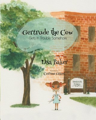 Gertrude the Cow Gets in Trouble Somehow 1