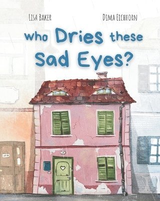 Who Dries These Sad Eyes? 1