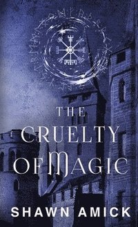 bokomslag Cruelty of Magic