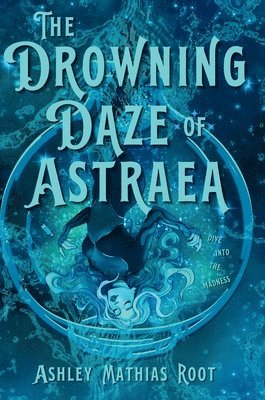Drowning Daze of Astraea