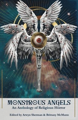 Arwyn Sherman - Monstrous Angels, Häftad