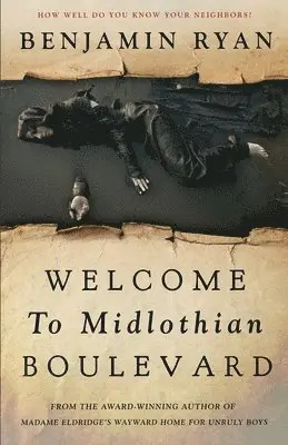 Benjamin Ryan - Welcome to Midlothian Boulevard, Häftad. Tillgänglighet: Tillfälligt slut