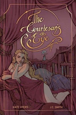 Kate Hyers, J C Smith - Courtesan's Eye, Häftad