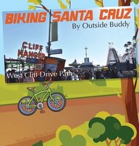 bokomslag Biking Santa Cruz by Outside Buddy