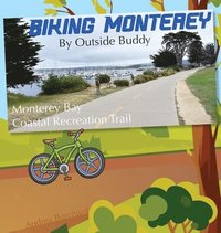 bokomslag Biking Monterey by Outside Buddy