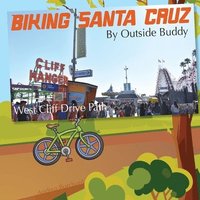 bokomslag Biking Santa Cruz by Outside Buddy