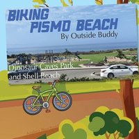 bokomslag Biking Pismo Beach by Outside Buddy