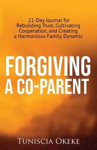 bokomslag Forgiving a Co-Parent
