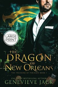 bokomslag The Dragon of New Orleans: Large Print Edition with Atkinson Hyperlegible Type