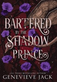 bokomslag Bartered by the Shadow Prince