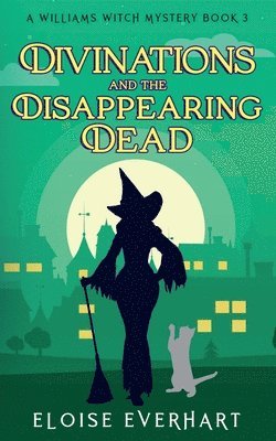 Divinations and the Disappearing Dead 1