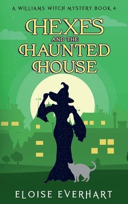 Hexes and the Haunted House 1