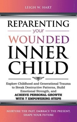 bokomslag Reparenting Your Wounded Inner Child