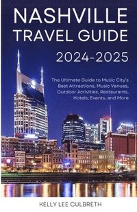 bokomslag Nashville Travel Guide 2025-2026