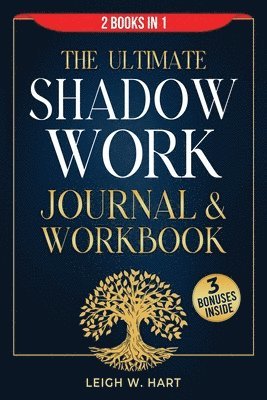 Ultimate Shadow Work Journal & Workbook - 2 Books in 1