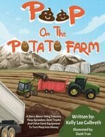 Kelly Lee Culbreth - Poop on the Potato Farm, Häftad