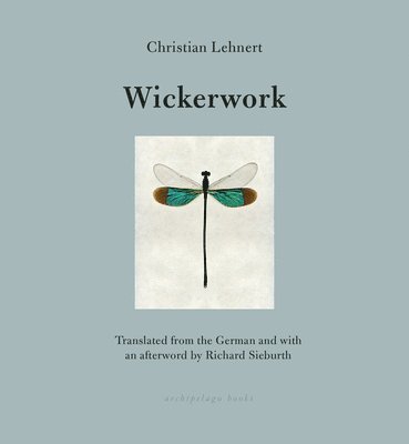 Christian Lehnert, Richard Sieburth - Wickerwork, Häftad