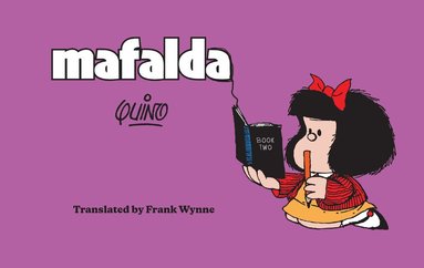 Quino, Frank Wynne - Mafalda, Inbunden