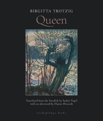 Birgitta Trotzig - Queen, Häftad