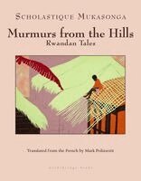 Scholastique Mukasonga - Murmurs from the Hills: Rwandan Tales, Häftad