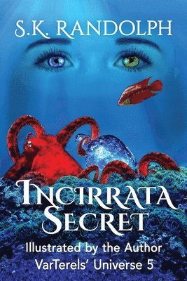 Incirrata Secret 1