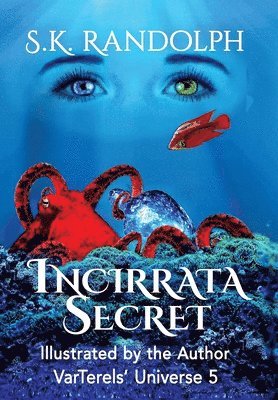 Incirrata Secret 1