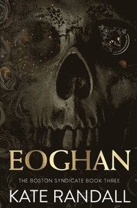 bokomslag Eoghan: The Boston Syndicate, Book Three
