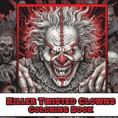 bokomslag Killer twisted clown coloring book