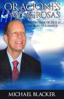 Michael Blacker - Oraciones Milagrosas Volumen 2, Häftad