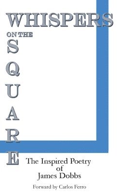 James Dobbs - Whispers on the Square, Häftad