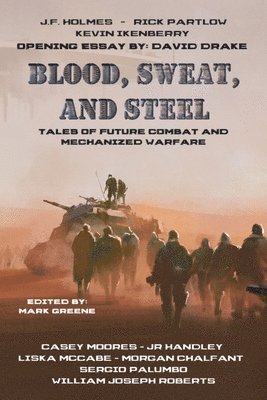 William Joseph Roberts, David Drake, Kevin Ikenberry - Blood, Sweat, and Steel, Häftad