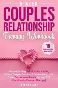 bokomslag 8-Week Couples Relationship Therapy Workbook