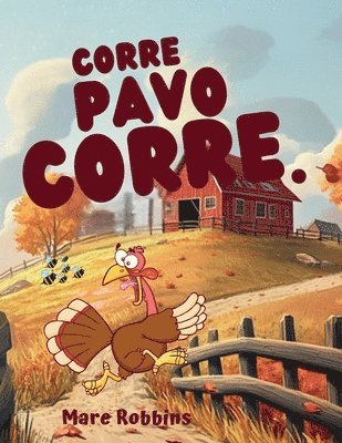 Mare Robbins - Corre, Pavo Corre, Häftad