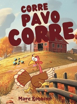 Robbins - Corre, Pavo Corre, Inbunden