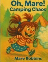 bokomslag Oh, Mare! Camping Chaos