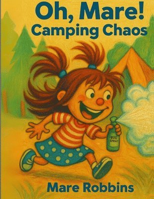 Mare Robbins - Oh, Mare! Camping Chaos, Häftad