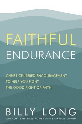 Faithful Endurance 1