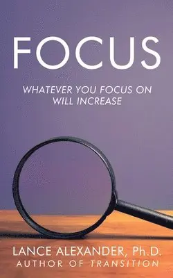Lance Alexander - Focus, Häftad. Tillgänglighet: Lägg i varukorg