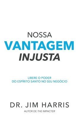 Nossa vantagem injusta 1