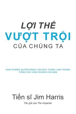bokomslag Our Unfair Advantage (Vietnamese Edition)